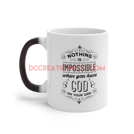 "Nothing is Impossible" Color Changing Mug.