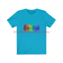 "Love is Love" Short Sleeve T-shirt.