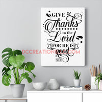 "Give Thanks to the Lord" Canvas.