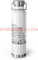 "Regal Black Woman" 22oz Vacuum Insulated Bottle.