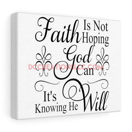 "Faith is Knowing" Canvas.
